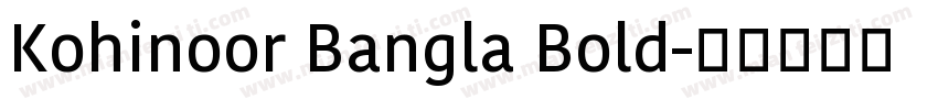 Kohinoor Bangla Bold字体转换